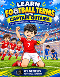 Learn Football/Soccer Terms with Captain Qutaiba – Printable Coloring & Activity Book for Kids (PDF)